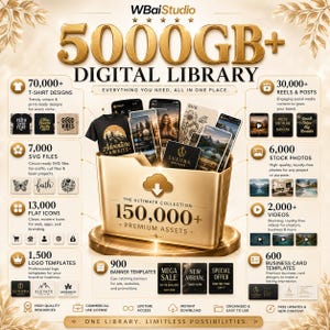 May include: A gold-toned digital folder graphic titled 5000GB+ DIGITAL LIBRARY and 150,000+ PREMIUM ASSETS. The image displays various categories including t-shirt designs, SVG files, flat icons, logo templates, reels, stock photos, and business cards.