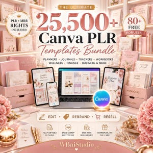 May include: A digital bundle of 25,500+ Canva PLR templates featuring planners, journals, trackers, and workbooks. The display includes a laptop, tablet, and smartphone showing floral-themed pages, with text overlays detailing edit, rebrand, and resell rights.