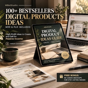 May include: A digital product guide displayed on a tablet screen with the text 100+ BESTSELLERS DIGITAL PRODUCTS IDEAS, MRR & PLR INCLUDED, and DIGITAL PRODUCT IDEAS GUIDE. A printed document, a laptop, a mug, and a pen are also visible.