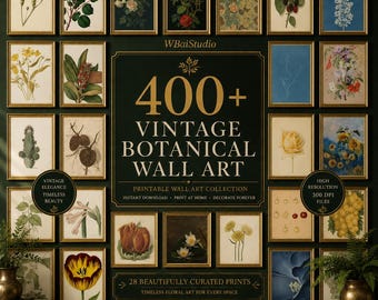 May include: A digital collection of 400+ vintage botanical wall art prints featuring various floral and plant illustrations in gold frames, with central text reading 400+ VINTAGE BOTANICAL WALL ART, WBaiStudio, and details on printable files.