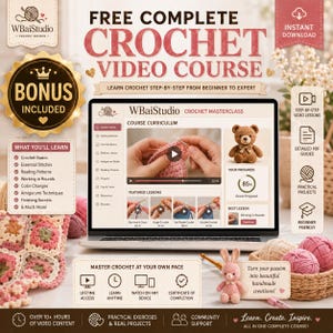 May include: A digital crochet video course advertisement featuring a laptop screen displaying a crochet masterclass curriculum, a teddy bear, a pink rabbit amigurumi, and yarn balls. Text includes Free Complete Crochet Video Course and Bonus Included.