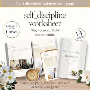May include: A self-discipline worksheet digital product featuring 13 pages, editable with Canva. The document includes text titled Self-Discipline Worksheets, How to Use these worksheets, and Practicing Self-Discipline, alongside a coffee cup.