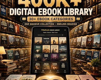 400K+ Ebooks Bundle | Digital Ebook Library | 30+ Categories | Massive Ebook Collection | Digital Download
