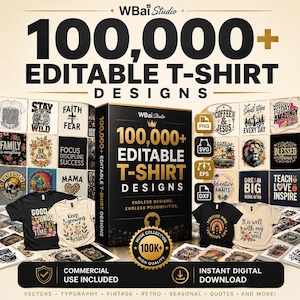 以下が含まれることがあります： 10万点以上の編集可能なTシャツデザインを含むデジタル製品バンドル。中央の黒いボックスには「100,000+ EDITABLE T-SHIRT DESIGNS」というテキストが表示され、Tシャツやカード上の様々なグラフィック例、PNG、SVG、EPS、DXFファイルのアイコンが周囲に配置されています。