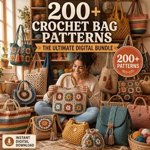 200+ Crochet Bag Patterns Bundle, Crochet Purse Patterns, Tote Bag PDF Patterns, Granny Square Bags, Digital Crochet Pattern Collection