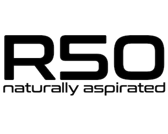 May include: Black text on a white background. The text reads "R50" in a bold, sans-serif font, above the words "naturally aspirated" in a smaller, similar font.