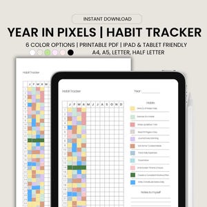 May include: A digital habit tracker displayed on a tablet and printed on paper. The tracker features a grid with color-coded boxes for each day of the year, with the title "Year in Pixels | Habit Tracker". The text "Instant Download" is at the top.