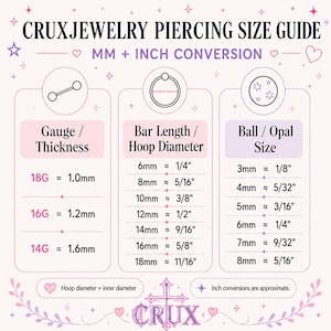 May include: A Cruxjewelry piercing size guide chart with a light pink background and purple text. It displays mm and inch conversions for gauge, bar length, hoop diameter, and ball or opal size, featuring icons of a barbell, hoop, and ball.
