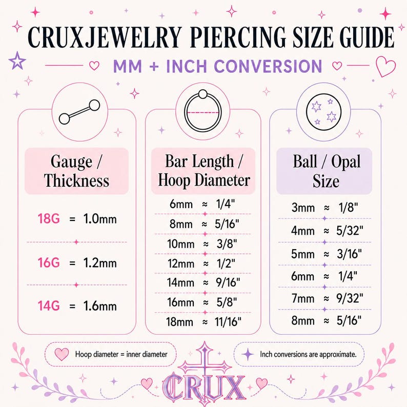 May include: A Cruxjewelry piercing size guide chart with a light pink background and purple text. It displays mm and inch conversions for gauge, bar length, hoop diameter, and ball or opal size, featuring icons of a barbell, hoop, and ball.