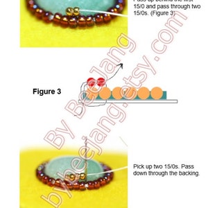 May include: A close-up of a beaded jewelry project with a green cabochon stone. The image shows the steps for adding beads to the back of the stone. The text in the image reads "Figure 3" and "Pass up behind the first 15/0 and pass through two 15/0s. (Figure 3)"