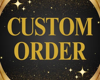 Make to Order, Custom Order