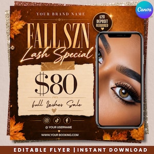 Op de afbeelding: Een digitale flyer-sjabloon met een bruine achtergrond en herfstbladeren, tekst met FALL SZN Lash Special, $80 en $20 DEPOSIT REQUIRED. Een smartphone toont een close-up van een oog met lange wimpers. Inclusief social media iconen.