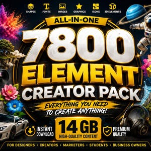 May include: A digital graphic advertisement for a 7800 Element Creator Pack. The text reads ALL-IN-ONE 7800 ELEMENT CREATOR PACK EVERYTHING YOU NEED TO CREATE ANYTHING! 14 GB HIGH-QUALITY CONTENT. It features an astronaut, car, and camera.