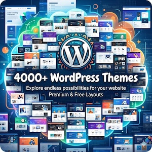 May include: An image showcasing a collection of website designs. The central focus is the WordPress logo, surrounded by numerous website layout examples. Text reads "4000+ WordPress Themes" and "Explore endless possibilities for your website. Premium & Free Layouts."