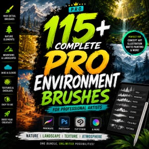 May include: A digital product advertisement for 115+ Complete Pro Environment Brushes for professional artists. The graphic features text, icons, and landscape imagery including mountains, forests, and waterfalls, with software logos for Procreate, Photoshop, and Clip Studio.