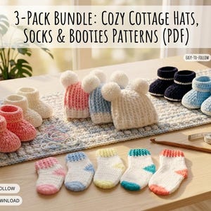 May include: A collection of handmade crochet baby items, including hats, booties, and socks, in various colors like pink, blue, and white. The image includes the text "3-PACK BUNDLE: COZY COTTAGE HATS, SOCKS & BOOTIES PATTERNS (PDF)".