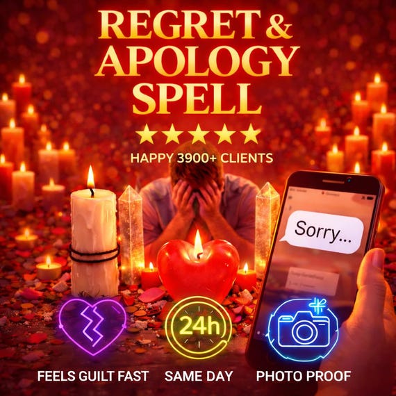 Regret & Apology Spell | Make Them Feel Guilt Fast | Bring Back Their Remorse | Love Spell for Apology Text | Same Day Casting + Photo Proof