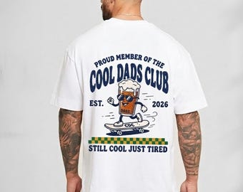 Cool Dads Club Shirt, Retro Skater Dad Est 2026, Whimsical Fatherhood Gift, Sophisticated Still Cool Just Tired Tee, New Dad Birthday Art