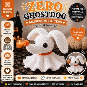 May include: A digital amigurumi pattern for a white ghost dog with long ears, a small orange nose, and an orange collar. The text reads ZERO GHOSTDOG AMIGURUMI PATTERN, THE CUTEST GHOST PUP, BEGINNER FRIENDLY, INSTANT PDF DOWNLOAD, and US TERMS.
