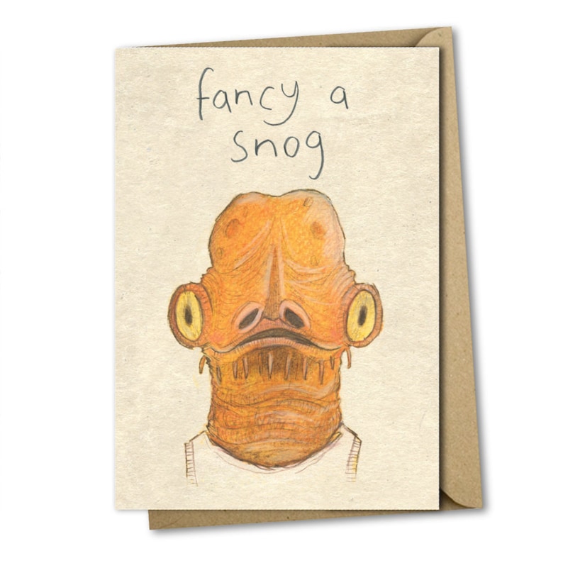 Sci-fi funny fancy a snog valentines kiss anniversary card Akbar romantic boyfriend girlfriend palentines alternative Star Wars