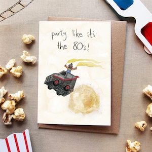 Faites la fête comme si c'était les années 80 ! - carte d'anniversaire A Team Mr T B A 30 40 50 60 ans film drôle humour illustration moyen age action hero van
