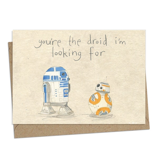 eres el droide que estoy buscando - Tarjeta de felicitación Stars are Braw - Ciencia ficción, Star Wars, R2D2, BB8, romántico, día de San Valentín, amor geek