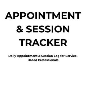 Può includere: Sfondo bianco con le parole "APPOINTMENT & SESSION TRACKER" in grassetto nero. Sotto, un testo più piccolo recita "Daily Appointment & Session Log for Service-Based Professionals."