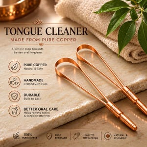 May include: Two U-shaped tongue cleaners made from pure copper with textured handles. The text reads TONGUE CLEANER MADE FROM PURE COPPER, A simple step towards better oral hygiene, PURE COPPER, HANDMADE, DURABLE, BETTER ORAL CARE, 100% PURE COPPER, RUST RESISTANT, EASY TO USE & CLEAN, NATURAL & AYURVEDIC.