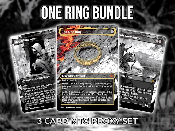 One Ring Bundle - The One Ring, Orcish Bowmasters, Opposition Agent | 3 Card MTG Proxy Set