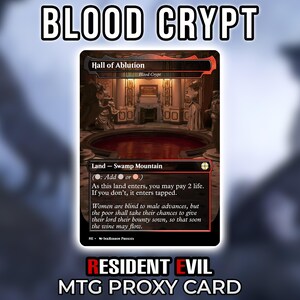 May include: A rectangular trading card titled Hall of Ablution, featuring a dark interior scene with a circular red pool. The card text includes Land - Swamp Mountain, game mechanics, and flavor text. The words BLOOD CRYPT and RESIDENT EVIL MTG PROXY CARD appear in large text above and below the card.