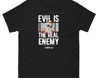 Evil is the Real Enemy Unisex Christian Tee / 2 Timothy 2:22 Faith T-Shirt