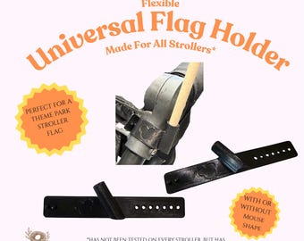 Universal Stroller Flag Holder | Theme Park Accessory | 3D Printed