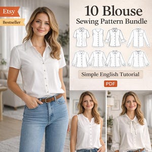 May include: A woman in a white blouse and blue jeans. The image shows a sewing pattern bundle with 10 blouse designs, a simple English tutorial, and the Etsy Bestseller logo.