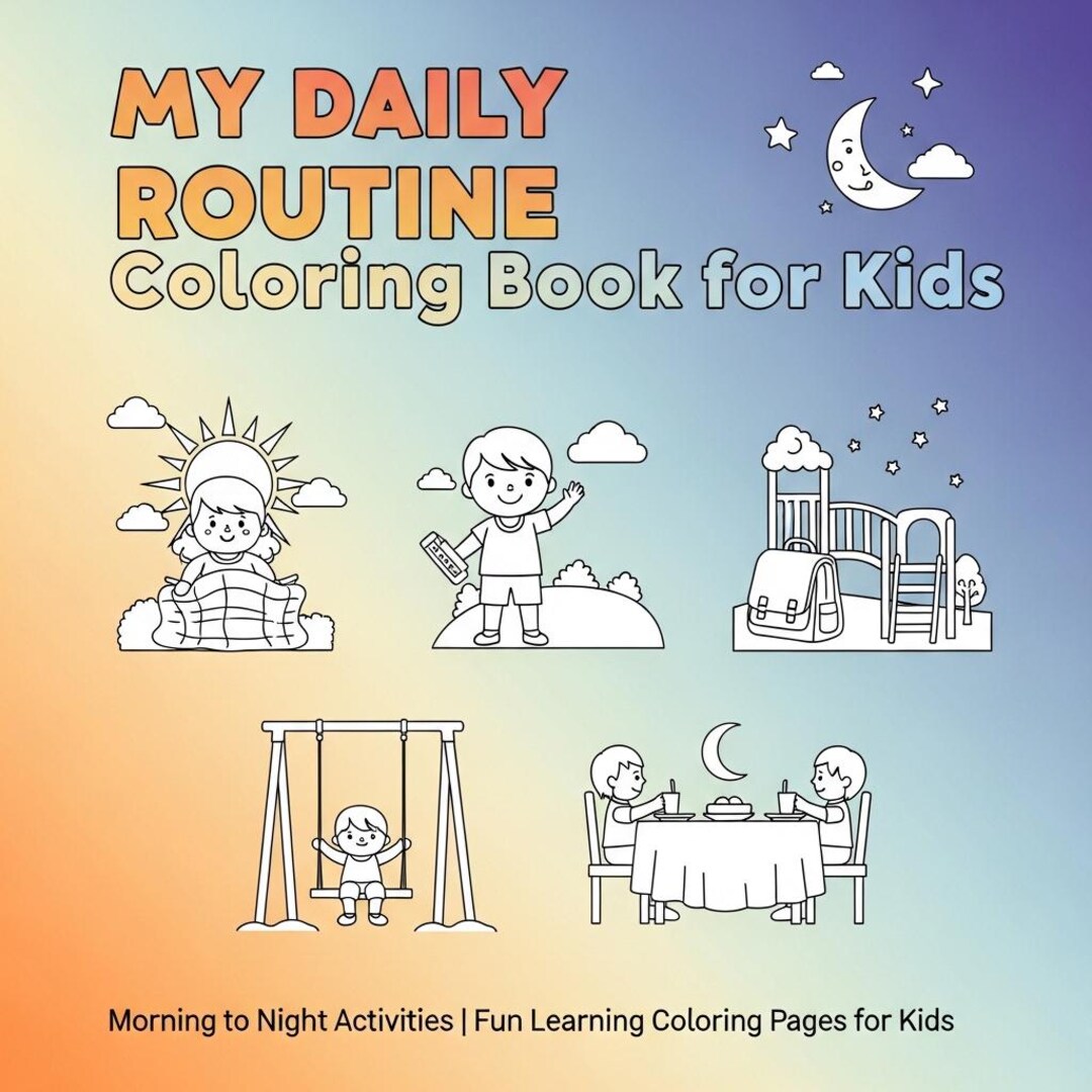 Morning Routine Color Picture Daily Routine Coloring Book for Kids | Morning to Night Activities ...