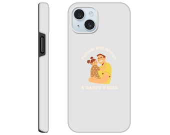 Daddys Girl Phone Case | Cute Protective Cover | Dual Layer Shockproof Case | Wireless Charging Compatible | Gift for Daughter