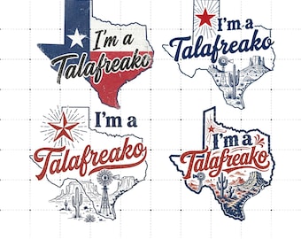 I'm a Talafreako PNG, Funny Texas Shirt Design, Vintage Design Png, Texas Pride Graphic Design, Talafreako Texas Graphic Tee