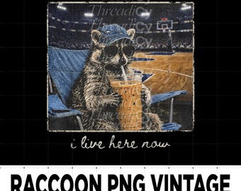 I Live Here Now Raccoon PNG, Funny Raccoon Basketball PNG Shirt, Only Basketball Mama Style PNG, Basketball Dad Mom Shirt