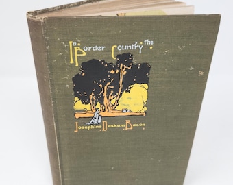 Livro clássico "Na Região da Fronteira", da autora Josephine Daskam Bacon, primeira edição.