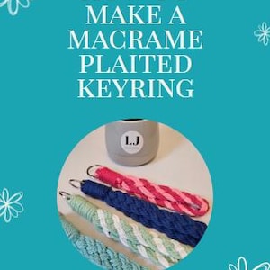 May include: Image of a teal background with the text "HOW TO MAKE A MACRAME PLAITED KEYRING." Below, a white circle displays four plaited keyrings in pink, blue, and green, with a gray cylinder labeled "L.J." at the top. The text "By LjMacrameStore" is at the bottom.