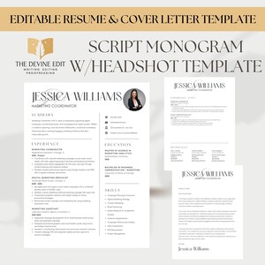 May include: A template for an editable resume and cover letter. The design features a script monogram with a headshot template. The resume includes sections for summary, experience, education, and skills. The cover letter is also included.