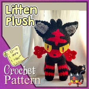 May include: Crochet pattern for a Litten plush toy. The pattern includes instructions for making a black and red cat with a yellow and red face. The pattern is written in English.