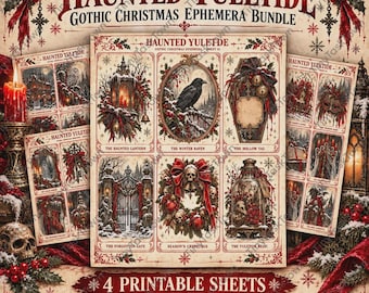 May include: A collection of four printable sheets titled Haunted Yuletide Gothic Christmas Ephemera Bundle. The sheets feature vintage-style illustrations of a raven, a skull wreath, a lantern, a gate, and a coffin, all with red and green accents.