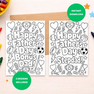 May include: Two black and white Father's Day coloring cards with the phrases "Happy Father's Day Bonus Dad!" and "Happy Father's Day Stepdad!" The cards include illustrations of sports equipment, musical notes, and balloons. The words "Instant Download" and "2 Designs Included" are also visible.