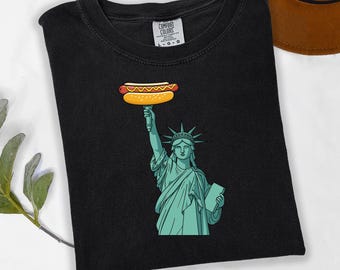 Statue of Liberty Hot Dog Shirt, Funny 4th of July Shirt, Patriotic Foodie Tee, New York Graphic T-Shirt, American Independence Day Top