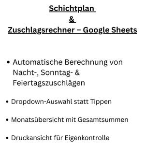 May include: A white background displays the text "Schichtplan & Zuschlagsrechner – Google Sheets." Bullet points list features: automatic calculation of night, Sunday, and holiday surcharges, dropdown selection, monthly overview with totals, and print view for self-check.