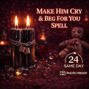 Make Him Cry and Beg for You Spell | Obsession, Regret & Emotional Return Love Attraction Ritual
