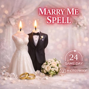 May include: Two wedding-themed candles, one shaped like a bride in a white dress, the other a groom in a black tuxedo, with flames for heads. Gold wedding rings and a bouquet of white roses are in front. The text "MARRY ME SPELL" is at the top of the image.
