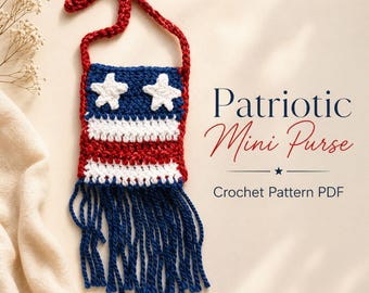 Patriotic Mini Purse Crochet Pattern PDF + Video Tutorial, American Flag Kids Bag, Beginner Crochet Purse, Instant Download