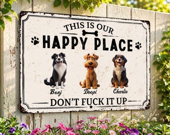 Custom Happy Place Metal Sign, Personalized Patio Garden Sign, Gift For Dog Lovers, Funny Farmhouse Porch Decor, Pet Potrait Metal Sign