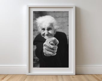 Pointing Grandma Poster: Black and White Humorous Wall Art (Digital Download)